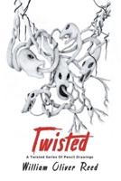 Twisted: A Twisted Series Of Pencil Drawings