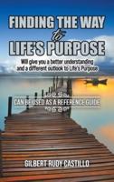 Finding the Way to Life's Purpose
