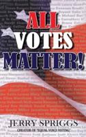 All Votes Matter!