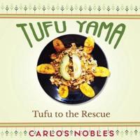 Tufu Yama: Tufu to the Rescue