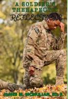 A Soldier's Therapeutic Reflections