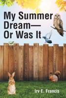 My Summer Dream - Or Was It
