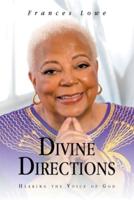 Divine Directions: Hearing The Voice Of God