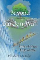 Beyond the Garden Wall