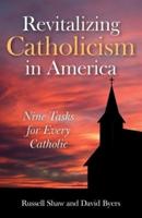 Revitalizing Catholicism in America