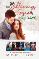 The Billionaires Sensual Holidays:  A Christmas Romance