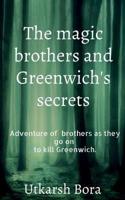 The Magic Brothers and Greenwich's Secrets