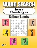 Iowa Hawkeyes Word Search: Word Find Puzzle Book For All Iowa Fans