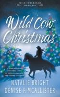 Wild Cow Christmas: A Christian Contemporary Western Romance Series