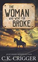The Woman Who Went for Broke