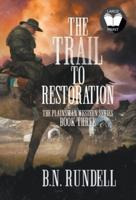 The Trail to Restoration