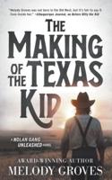The Making of the Texas Kid