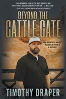 Beyond the Cattle Gate