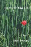 Frogs Don't Sing Red