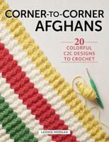 Corner to Corner Afghans