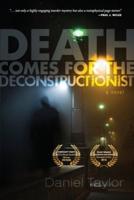Death Comes for the Deconstructionist