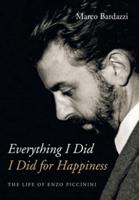 Everything I Did I Did for Happiness