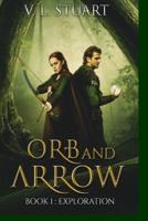 Orb and Arrow: Exploration Book 1