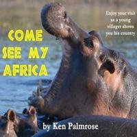 Come See My Africa