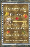 Thanksgiving: Reflect, Rejoice, and Refresh