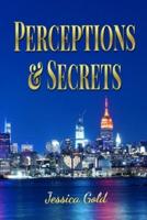Perceptions and Secrets