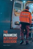 The Paramedic Internship Guidebook
