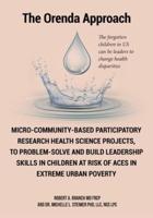 Micro-Community-Based Participatory Research Health Science Projects, to Problem-Solve and Build Leadership Skills in Children at Risk of ACES in Extreme Urban Poverty