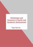 Challenges and Concerns in Health and Academic Achievement