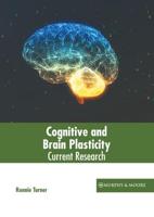 Cognitive and Brain Plasticity: Current Research