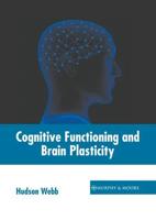 Cognitive Functioning and Brain Plasticity
