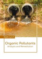 Organic Pollutants: Analysis and Remediation
