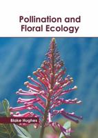 Pollination and Floral Ecology