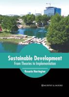 Sustainable Development: From Theories to Implementation