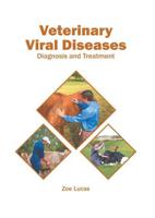 Veterinary Viral Diseases: Diagnosis and Treatment