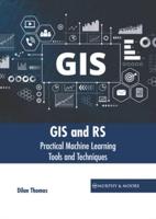 GIS and RS: Practical Machine Learning Tools and Techniques