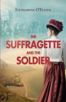 The Suffragette and the Soldier