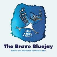 The Brave Bluejay