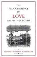 The Reoccurrence of Love and Other Poems