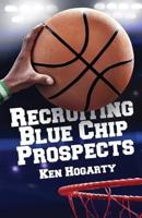 Recruiting Blue Chip Prospects
