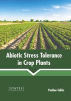 Abiotic Stress Tolerance in Crop Plants