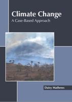 Climate Change: A Case-Based Approach