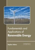 Fundamentals and Applications of Renewable Energy