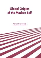 Global Origins of the Modern Self