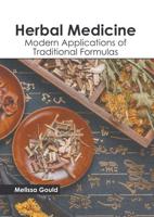 Herbal Medicine: Modern Applications of Traditional Formulas