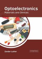 Optoelectronics: Materials and Devices