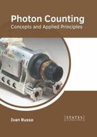 Photon Counting: Concepts and Applied Principles