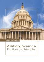 Political Science: Practices and Principles