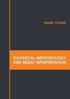 Statistical Methodology and Result Interpretation