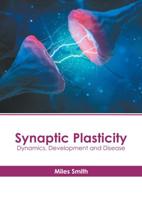 Synaptic Plasticity: Dynamics, Development and Disease