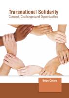Transnational Solidarity: Concept, Challenges and Opportunities